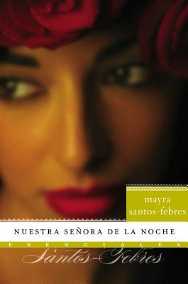 Nuestra Senora de la Noche: Novela