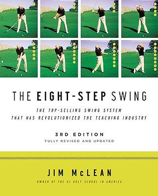 The Eight-Step Swing, 3rd Edition