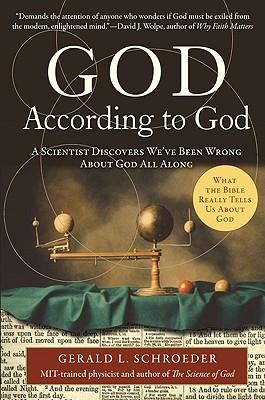 God According to God: A Scientist Discovers We've Been Wrong about God All Along