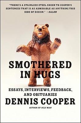 Smothered in Hugs: Essays, Interviews, Feedback, and Obituaries