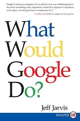 What Would Google Do?