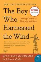 The Boy Who Harnessed the Wind: Creating Currents of Electricity and Hope Subscription
