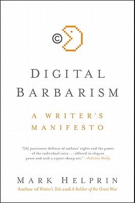 Digital Barbarism: A Writer's Manifesto