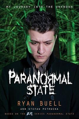 Paranormal State: My Journey Into the Unknown