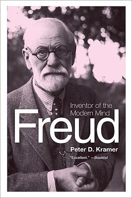 Freud: Inventor of the Modern Mind