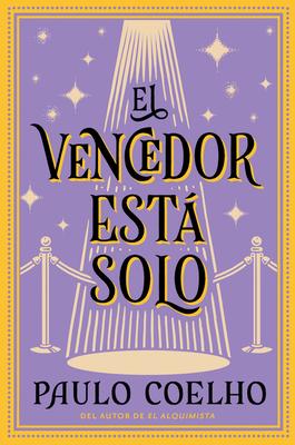 The Winner Stands Alone \ El Vencedor Est Solo (Spanish Edition): Novela