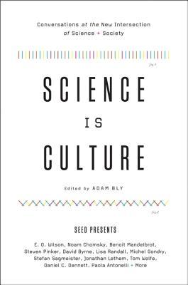 Science Is Culture: Conversations at the New Intersection of Science + Society Subscription