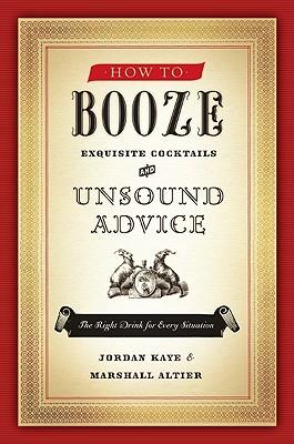 How to Booze: Exquisite Cocktails and Unsound Advice Subscription