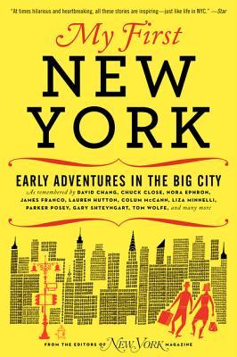 My First New York: Early Adventures in the Big City