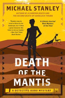 Death of the Mantis: A Detective Kubu Mystery