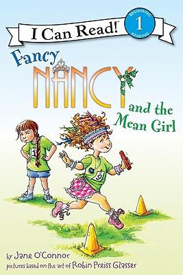 Fancy Nancy and the Mean Girl