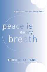Peace Is Every Breath: A Practice for Our Busy Lives Subscription