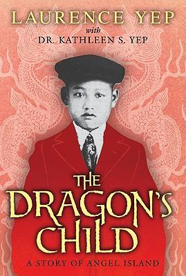 The Dragon's Child: A Story of Angel Island