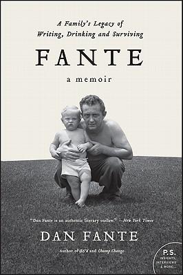 Fante: A Family's Legacy of Writing, Drinking and Surviving