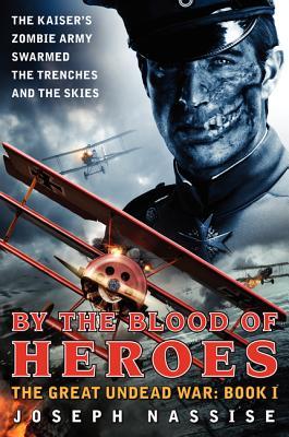 By the Blood of Heroes: The Great Undead War: Book I Subscription