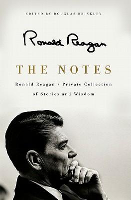 The Notes: Ronald Reagan's Private Collection of Stories and Wisdom Subscription
