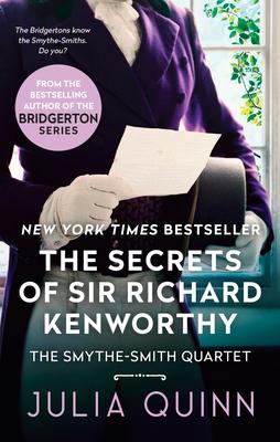 The Secrets of Sir Richard Kenworthy: A Smythe-Smith Quartet