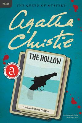 The Hollow: A Hercule Poirot Mystery: The Official Authorized Edition