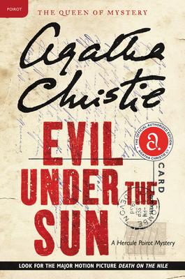 Evil Under the Sun: A Hercule Poirot Mystery: The Official Authorized Edition