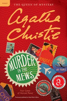 Murder in the Mews: Four Cases of Hercule Poirot: The Official Authorized Edition