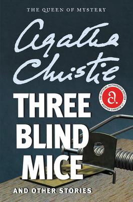 Three Blind Mice and Other Stories