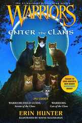 Warriors: Enter the Clans: Includes Warriors Field Guide: Secrets of the Clans/Warriors: Code of the Clans Subscription