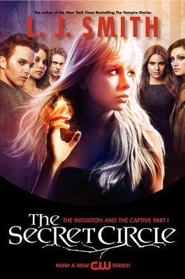 The Secret Circle: The Initiation and the Captive Part I TV Tie-In Edition Subscription