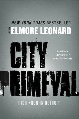 City Primeval: High Noon in Detroit