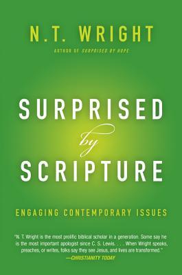 Surprised by Scripture: Engaging Contemporary Issues