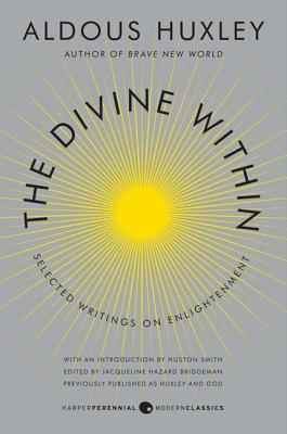 The Divine Within: Selected Writings on Enlightenment