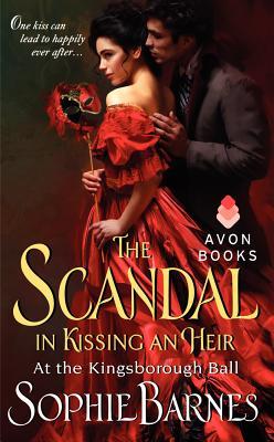 The Scandal in Kissing an Heir: At the Kingsborough Ball Subscription