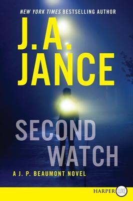 Second Watch: A J. P. Beaumont Novel