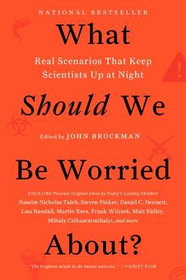 What Should We Be Worried About?: Real Scenarios That Keep Scientists Up at Night