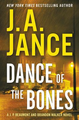 Dance of the Bones: A J. P. Beaumont and Brandon Walker Novel Subscription