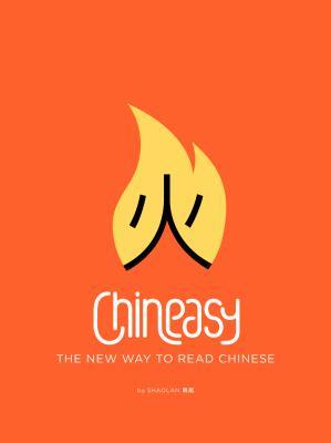 Chineasy: The New Way to Read Chinese