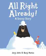 All Right Already!: A Snowy Story Subscription