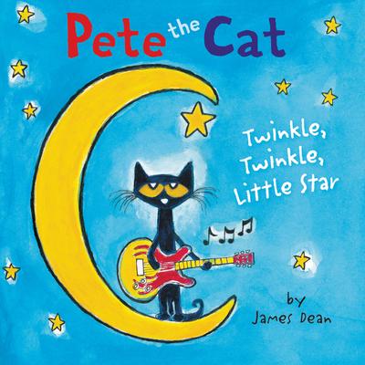 Pete the Cat: Twinkle, Twinkle, Little Star Board Book