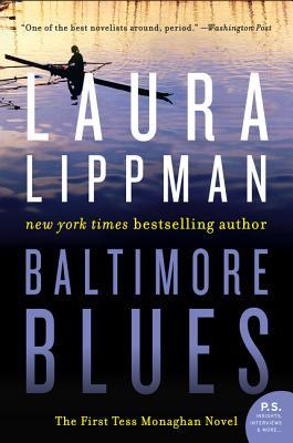 Baltimore Blues: The First Tess Monaghan Novel