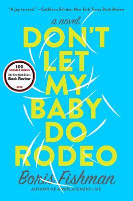 Don't Let My Baby Do Rodeo