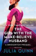 The Girl with the Make-Believe Husband: A Bridgerton Prequel Subscription