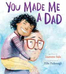 You Made Me a Dad
