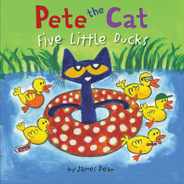 Pete the Cat: Five Little Ducks: An Easter and Springtime Book for Kids Subscription