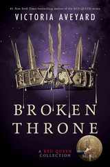 Broken Throne: A Red Queen Collection Subscription
