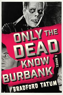 Only the Dead Know Burbank