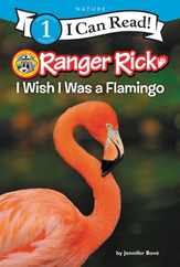 Ranger Rick: I Wish I Was a Flamingo Subscription
