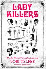 Lady Killers: Deadly Women Throughout History Subscription