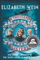 A Thousand Sisters: The Heroic Airwomen of the Soviet Union in World War II Subscription