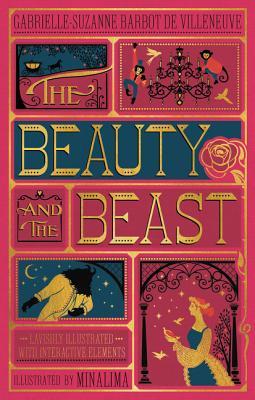 Beauty and the Beast, the (Minalima Edition): (Illustrated with Interactive Elements)