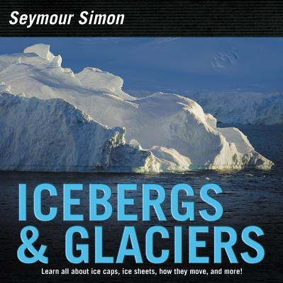 Icebergs & Glaciers: Revised Edition Subscription