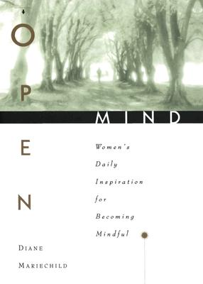 Open Mind: Women's Daily Inspiration for Becoming Mindful